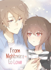 From Nightmare To Love